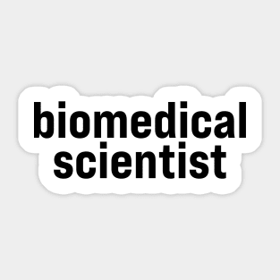 Biomedical Scientist Sticker